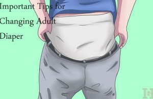 important tips for changing adult diaper