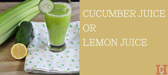 Cucumber Juice Or Lemon Juice