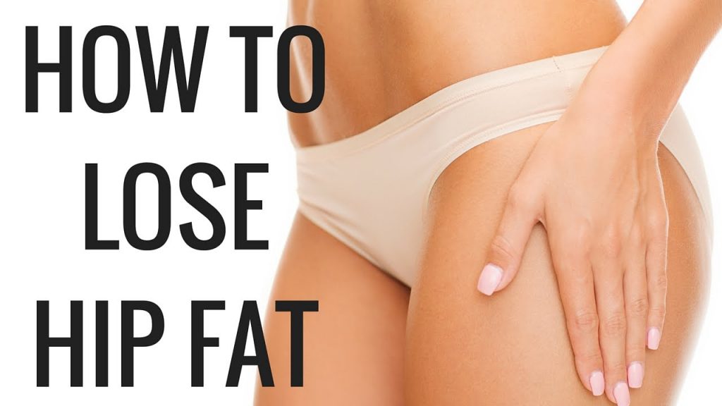 easiest way to reduce hips fat