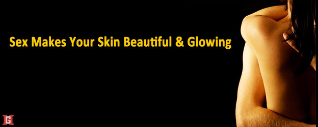 Sex-Makes-Your-Skin-Beautiful-&-Glowing